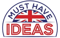 Must have Ideas